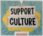 Migros - Support your Culture